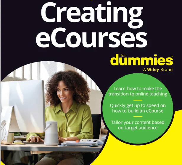 Creating eCourses for dummies